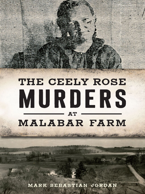 Title details for The Ceely Rose Murders at Malabar Farm by Mark Sebastian Jordan - Available